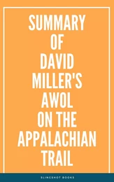 Summary of David Miller's AWOL on the Appalachian Trail