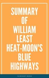 Summary of William Least Heat-Moon's Blue Highways