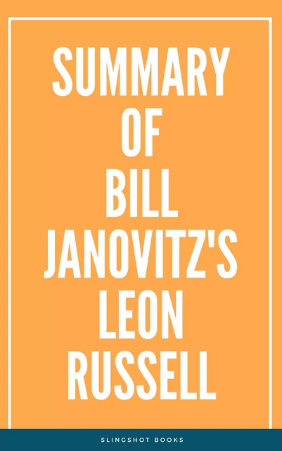 Summary of Bill Janovitz's Leon Russell -  Slingshot Books - Slingshot Books