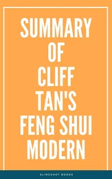 Summary of Cliff Tan's Feng Shui Modern