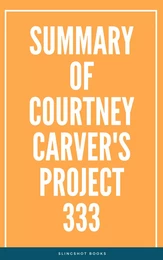 Summary of Courtney Carver's Project 333