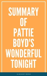 Summary of Pattie Boyd's Wonderful Tonight