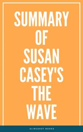 Summary of Susan Casey's The Wave