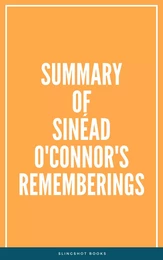 Summary of Sinéad O'Connor's Rememberings