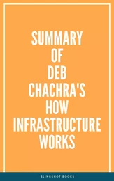 Summary of Deb Chachra's How Infrastructure Works