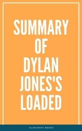 Summary of Dylan Jones's Loaded