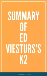 Summary of Ed Viesturs's K2