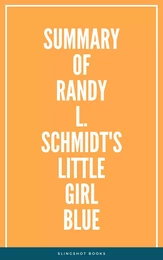 Summary of Randy L. Schmidt's Little Girl Blue