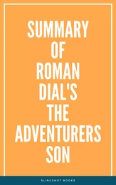 Summary of Roman Dial's The Adventurers Son