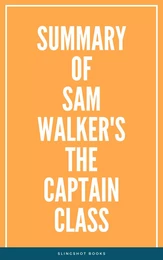 Summary of Sam Walker's The Captain Class