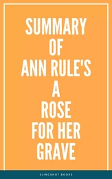 Summary of Ann Rule's A Rose for Her Grave