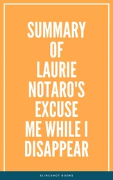 Summary of Laurie Notaro's Excuse Me While I Disappear