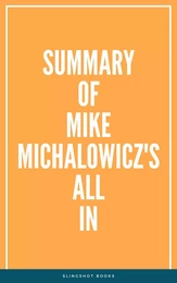 Summary of Mike Michalowicz's All In