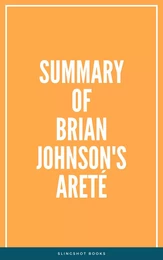 Summary of Brian Johnson's Areté