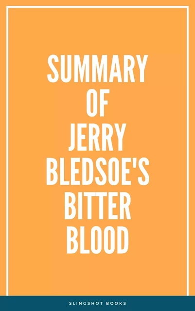 Summary of Jerry Bledsoe's Bitter Blood -  Slingshot Books - Slingshot Books