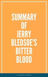 Summary of Jerry Bledsoe's Bitter Blood