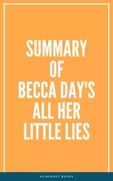 Summary of Becca Day's All Her Little Lies