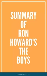 Summary of Ron Howard's The Boys