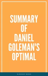 Summary of Daniel Goleman's Optimal