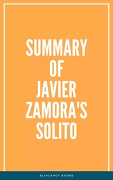 Summary of Javier Zamora's Solito