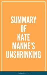 Summary of Kate Manne's Unshrinking