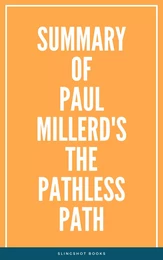 Summary of Paul Millerd's The Pathless Path