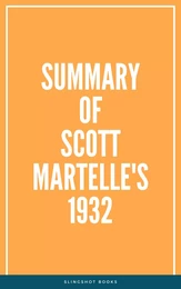 Summary of Scott Martelle's 1932