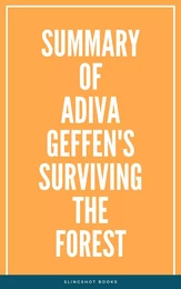 Summary of Adiva Geffen's Surviving The Forest