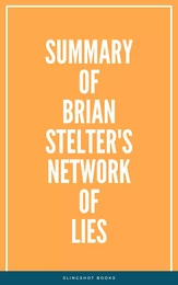 Summary of Brian Stelter's Network of Lies