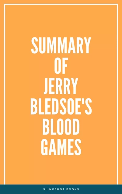 Summary of Jerry Bledsoe's Blood Games -  Slingshot Books - Slingshot Books