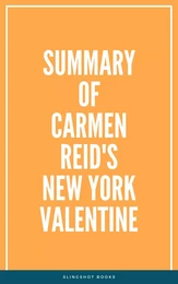 Summary of Carmen Reid's New York Valentine