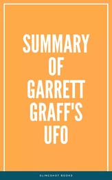 Summary of Garrett Graff's UFO