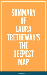 Summary of Laura Tretheway's The Deepest Map