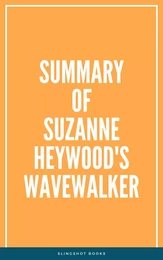 Summary of Suzanne Heywood's Wavewalker