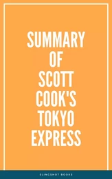 Summary of Scott Cook's Tokyo Express