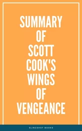 Summary of Scott Cook's Wings of Vengeance