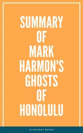 Summary of Mark Harmon's Ghosts of Honolulu