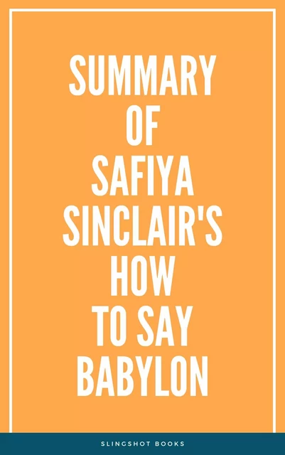 Summary of Safiya Sinclair's How to Say Babylon -  Slingshot Books - Slingshot Books