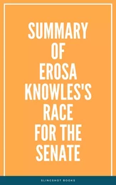 Summary of Erosa Knowles's Race for the Senate