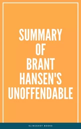 Summary of Brant Hansen's Unoffendable