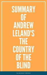 Summary of Andrew Leland's The Country of the Blind