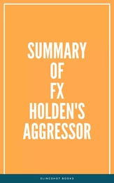 Summary of FX Holden's Aggressor