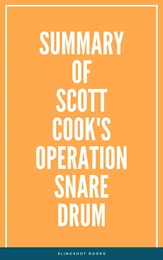 Summary of Scott Cook's Operation Snare Drum