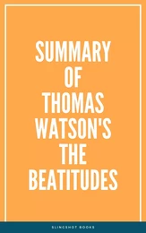 Summary of Thomas Watson's The Beatitudes