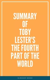 Summary of Toby Lester's The Fourth Part of the World