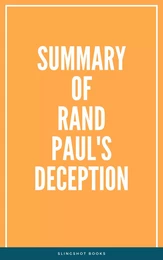 Summary of Rand Paul's Deception