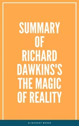 Summary of Richard Dawkins's The Magic of Reality