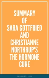 Summary of Sara Gottfried and Christianne Northrup's The Hormone Cure