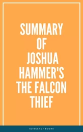 Summary of Joshua Hammer's The Falcon Thief