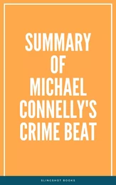 Summary of Michael Connelly's Crime Beat